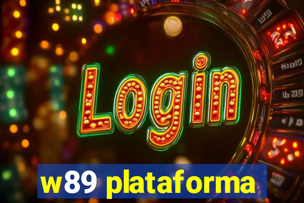 w89 plataforma